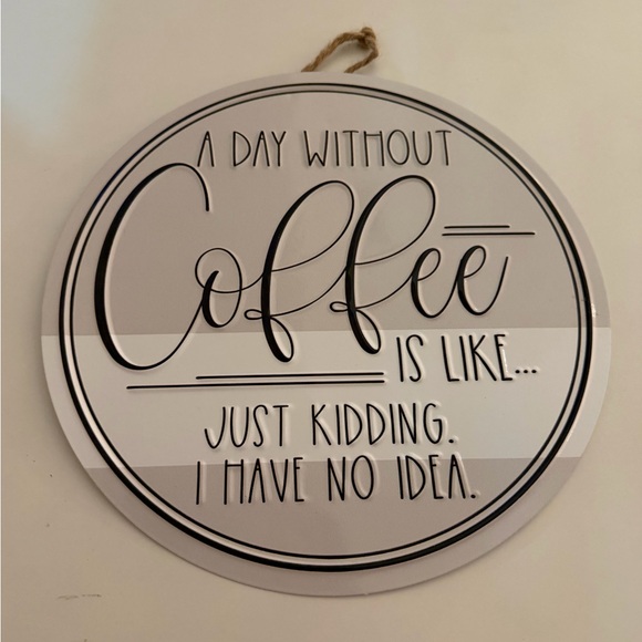Other - Gray and White Coffee Quote Wall Sign